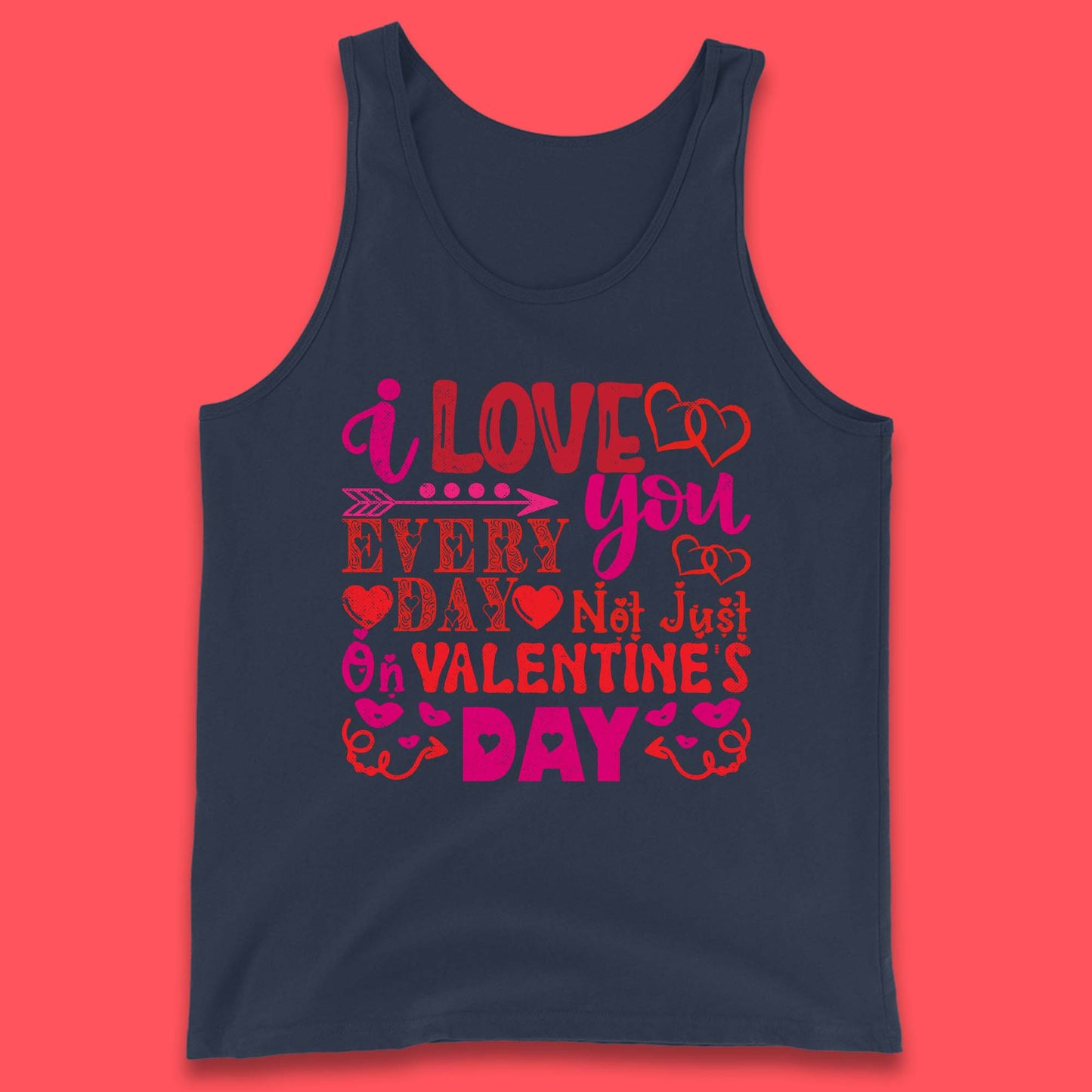 Love You Every Day Tank Top