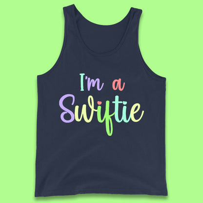 I'm a Swiftie Tank Top