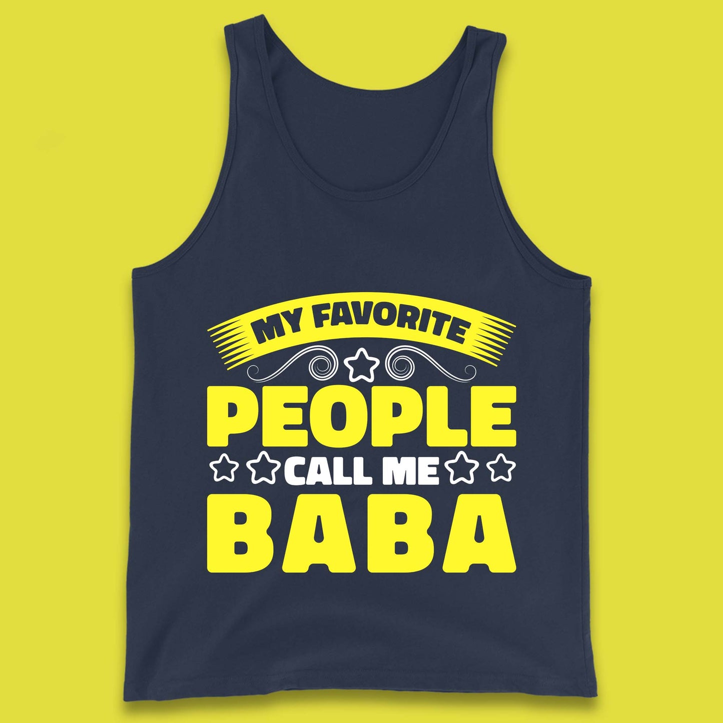 My Favorite People Call Me Baba Fathers Day Baba Lover Gift Tank Top