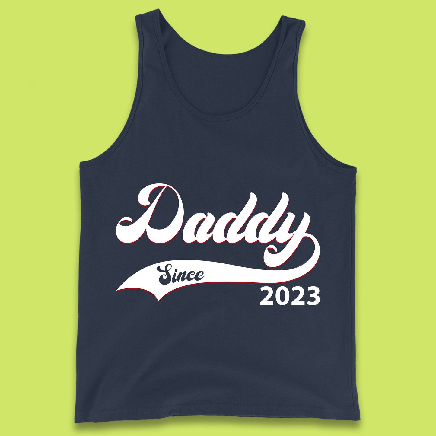 Daddy Since 2023 Father's Day New Dad Baby Announcement Gift For Daddy Tank Top