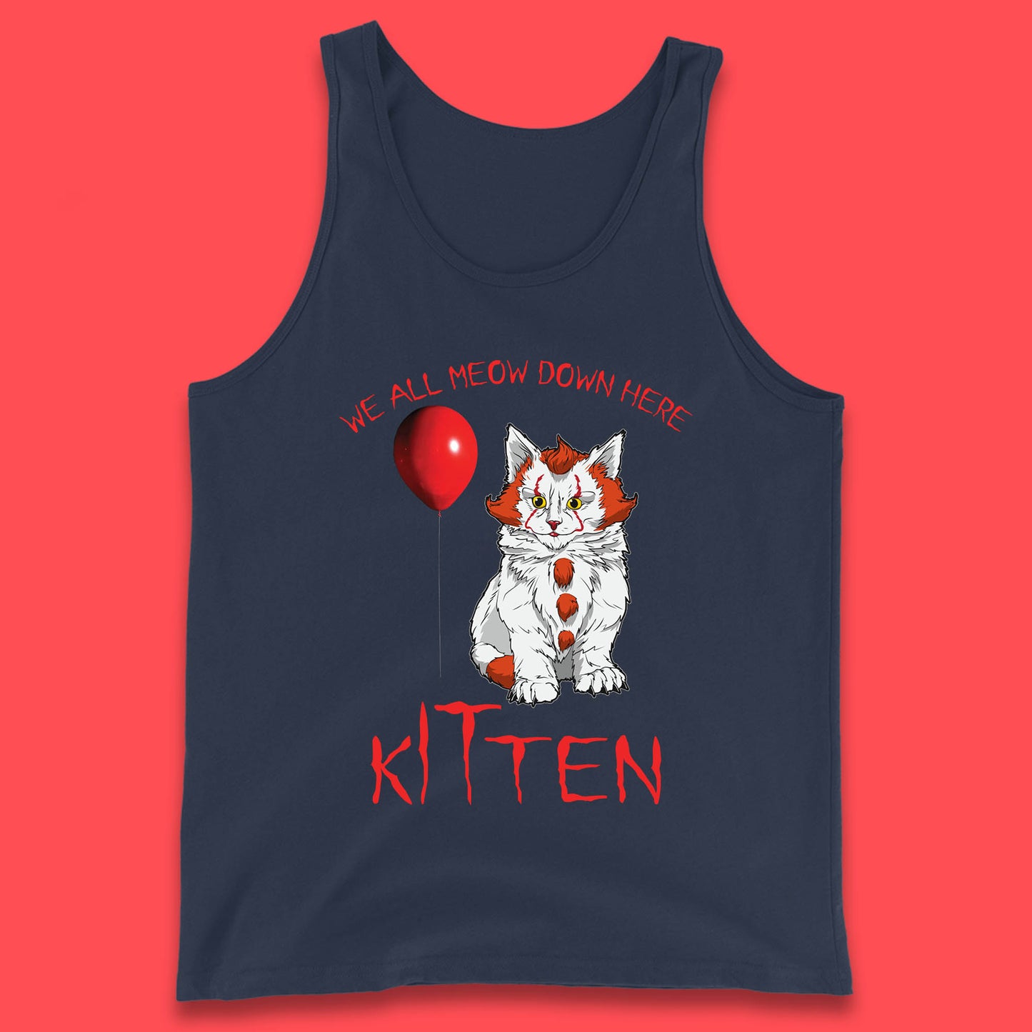 We All Meow Down Here Kitten Clown Cat Halloween IT Pennywise Clown Movie Mashup Parody Tank Top