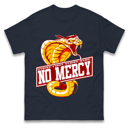 Cobra Kai No Mercy T Shirts