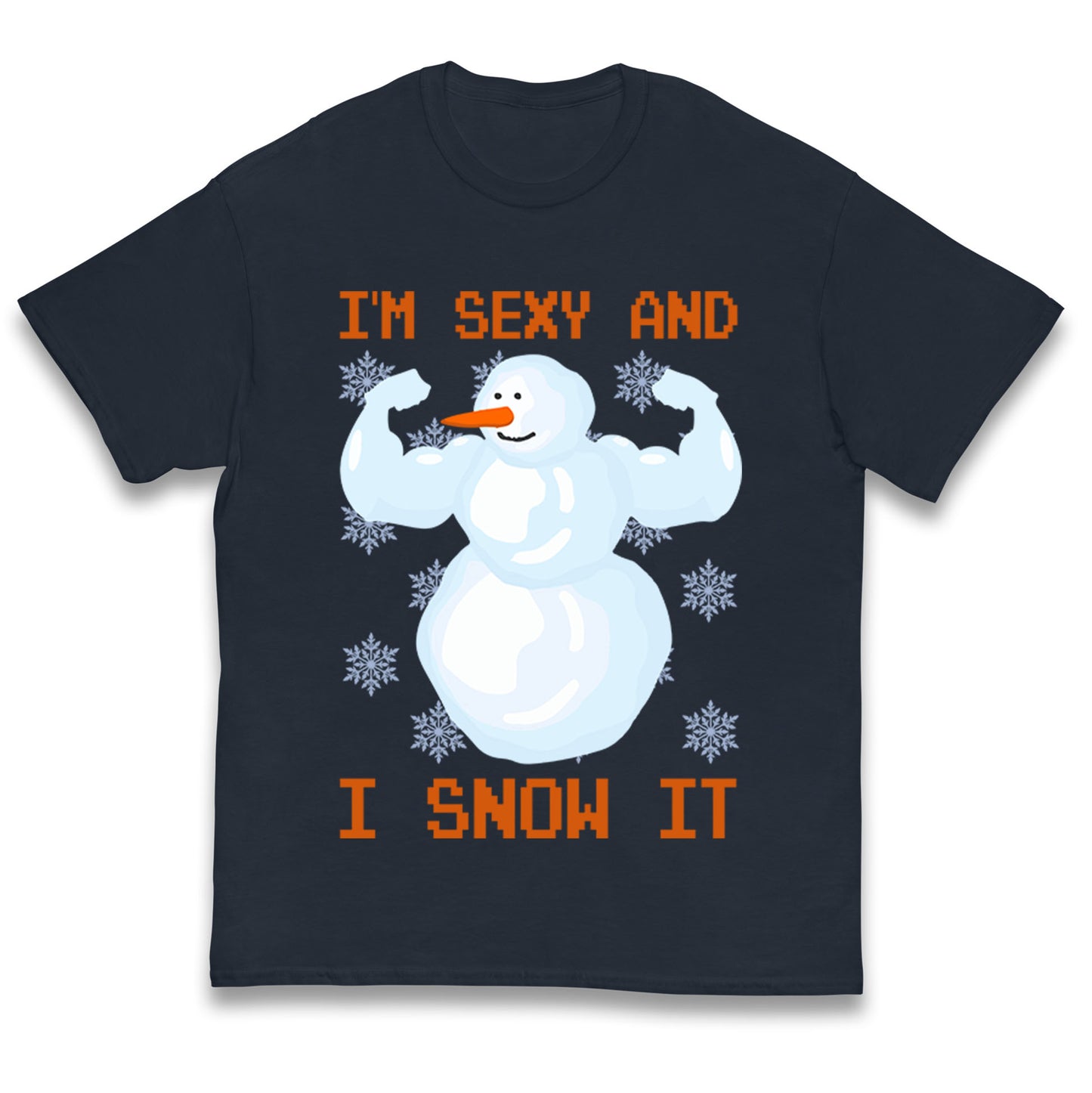 Im Sexy And I Snow  It Strong Snowman Christmas Kids T Shirt