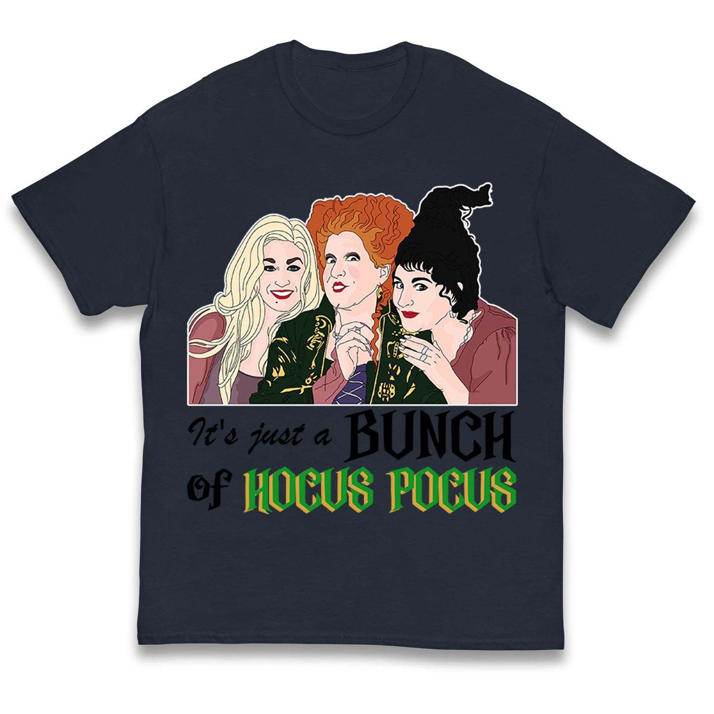 Its Just A Bunch Of Hocus Pocus Halloween T Shirt
