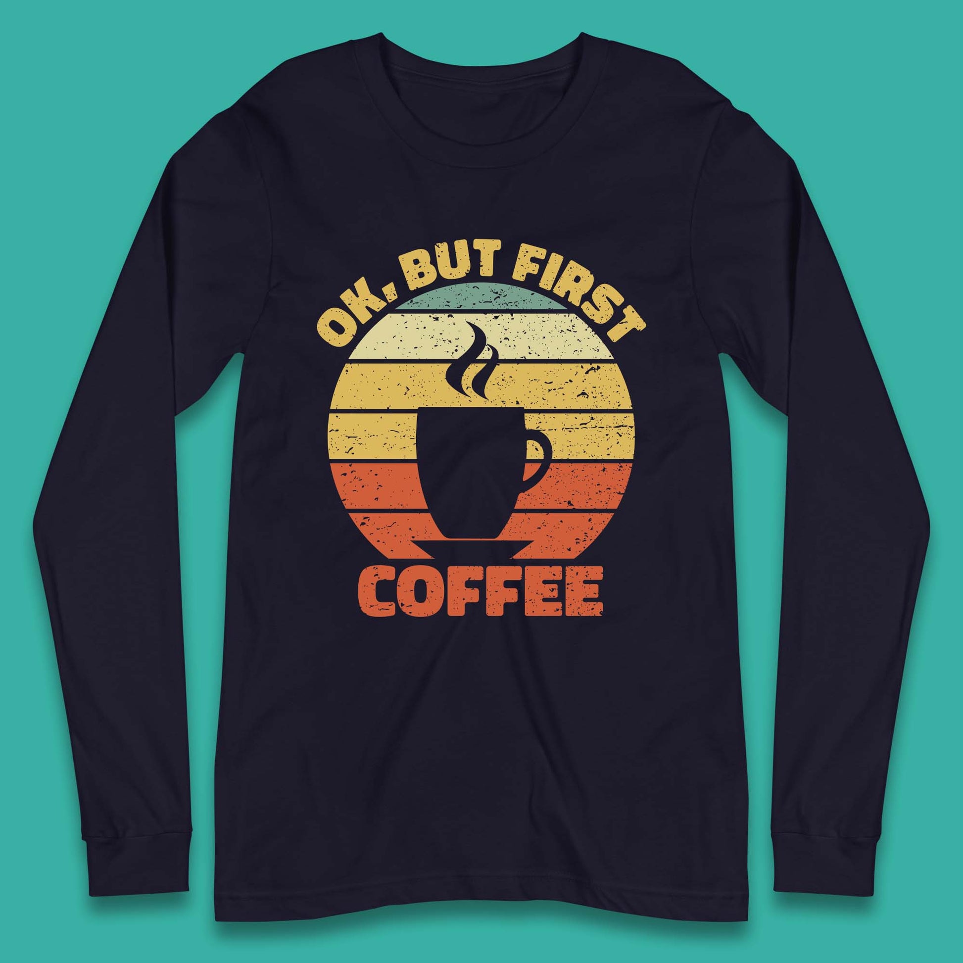 Coffee Addict Long Sleeve T-Shirt