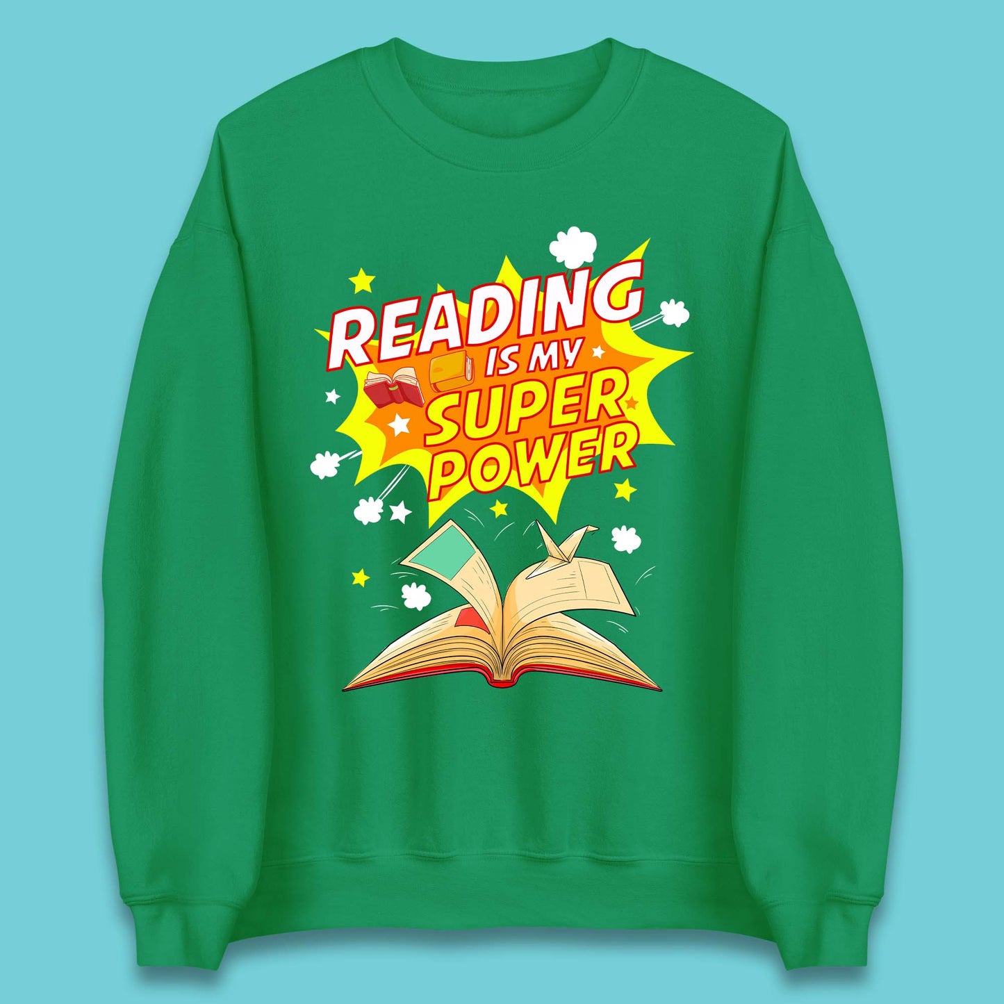 Reading Is My Super Power Unisex Sweatshirt