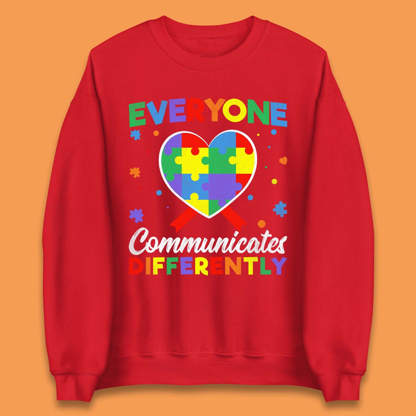 Everyone Communicates Differently Unisex Sweatshirt