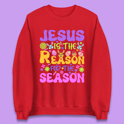 Jesus Is The Reason For The Season Unisex Sweatshirt