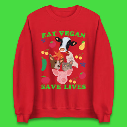 Eat Vegan Save Lives Unisex Sweatshirt