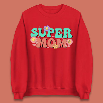 Super Mom Unisex Sweatshirt