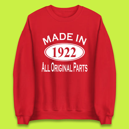 Made In 1922 All Original Parts Vintage Retro 101st Birthday Funny 101 Years Old Birthday Gift Unisex Sweatshirt