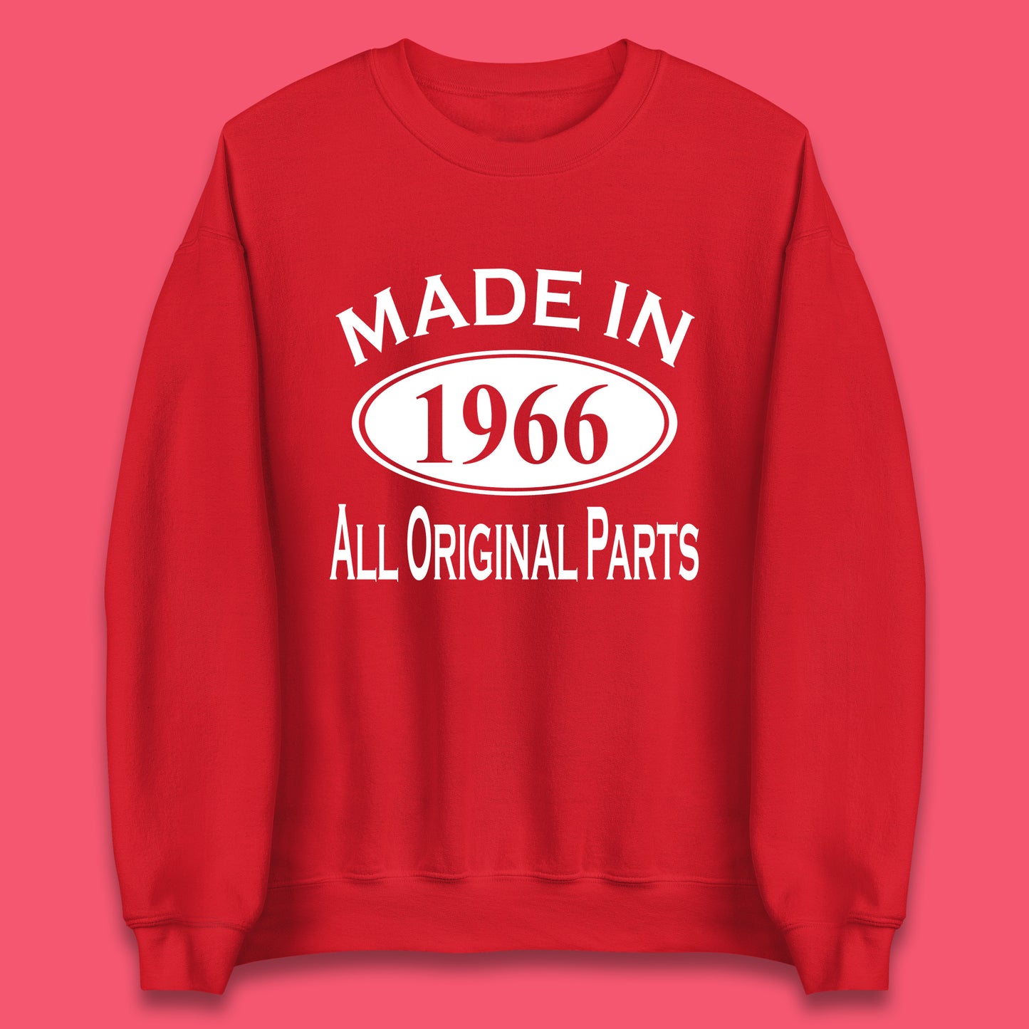 Made In 1966 All Original Parts Vintage Retro 57th Birthday Funny 57 Years Old Birthday Gift Unisex Sweatshirt