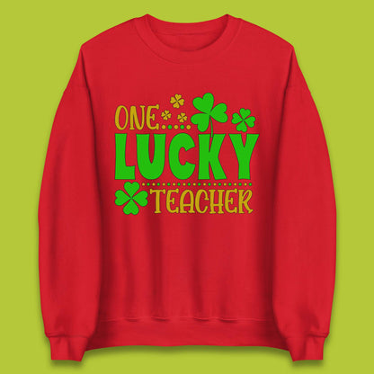 One Lucky Teacher Unisex Sweatshirt