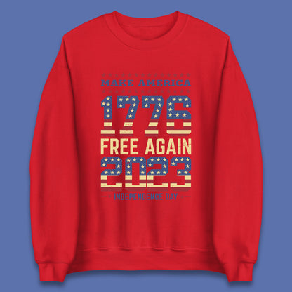 Make America Free Again 1776-2023 Independence Day Funny Free Speech Unisex Sweatshirt