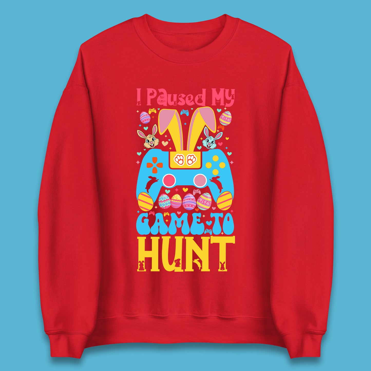 I Paused My Game To Hunt Unisex Sweatshirt