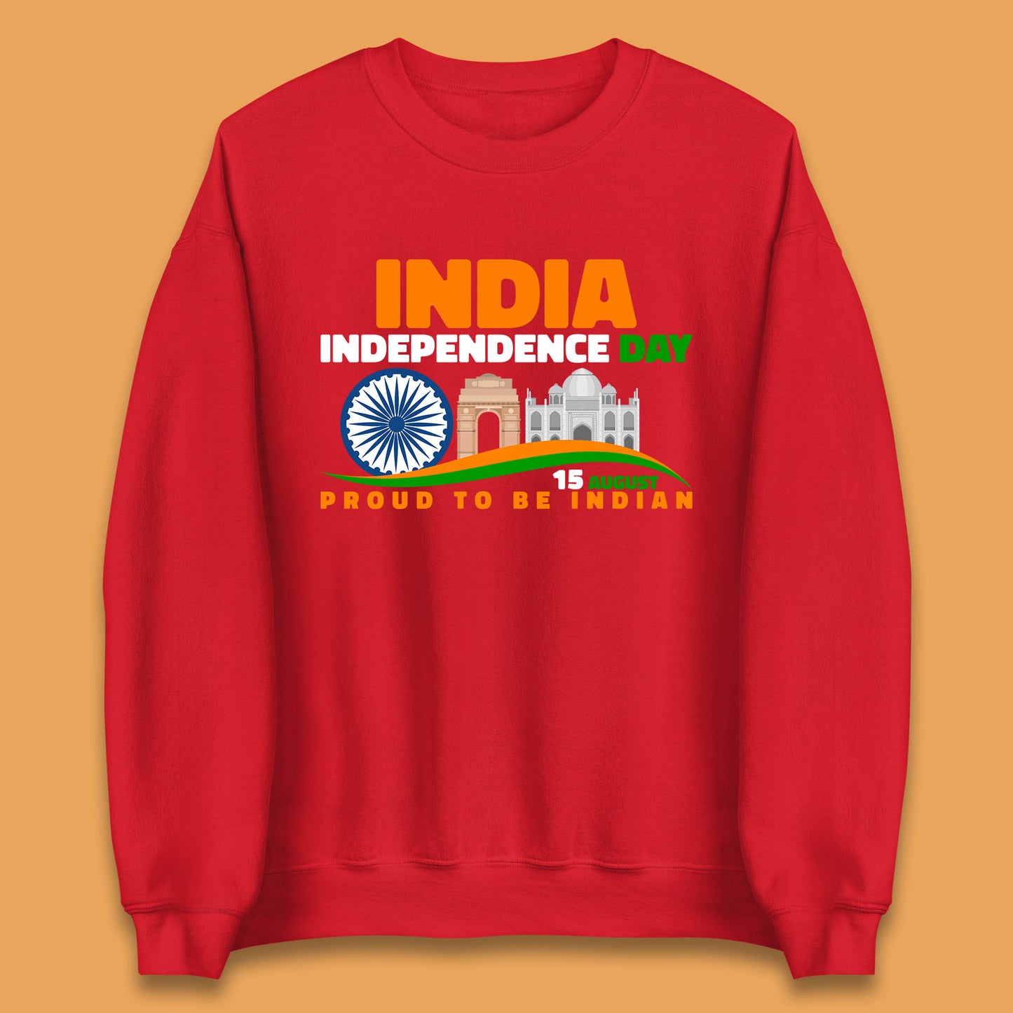 India Independence Day 15th August Proud To Be Indian Famous Monuments Of India Unisex Sweatshirt