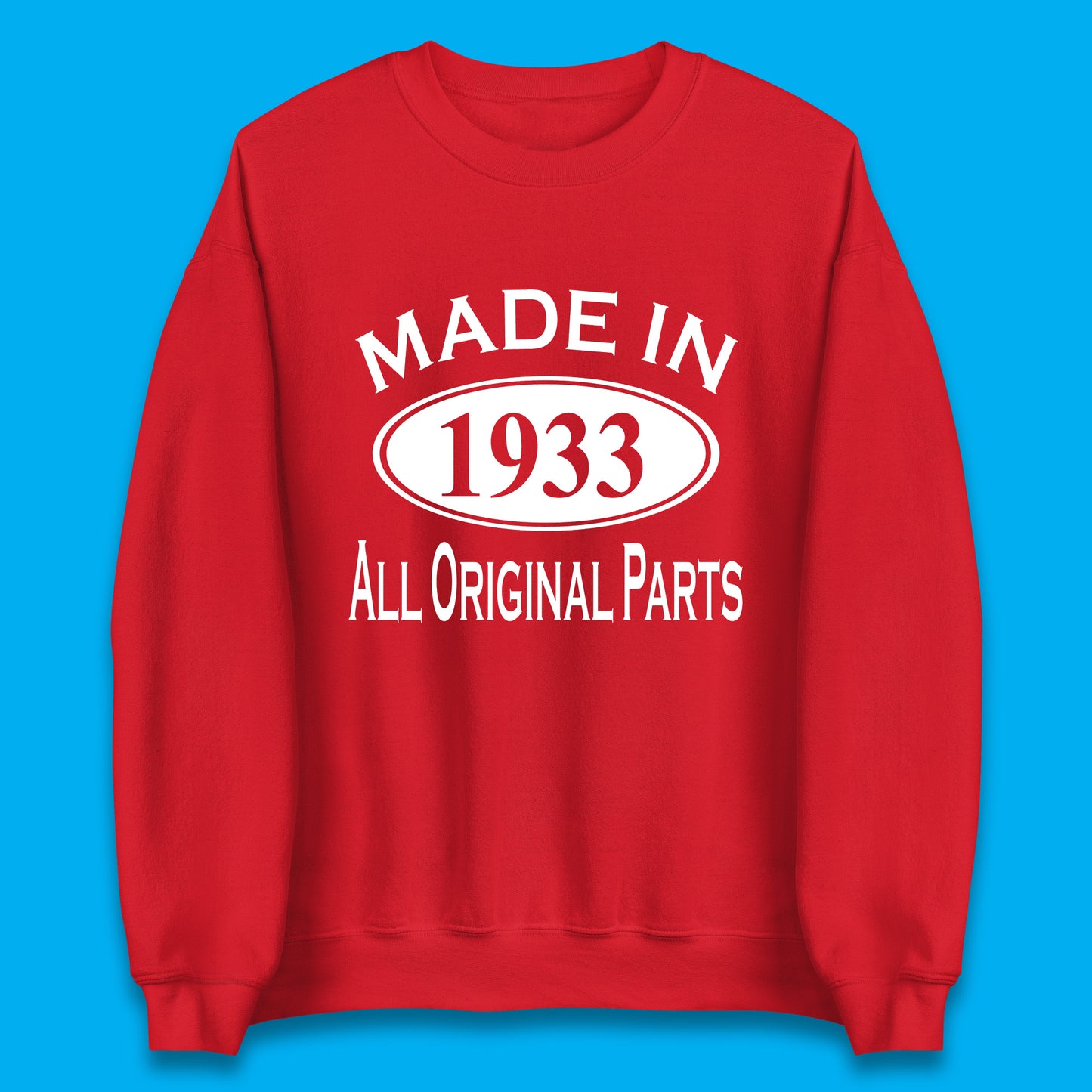 Made In 1933 All Original Parts Vintage Retro 90th Birthday Funny 90 Years Old Birthday Gift Unisex Sweatshirt