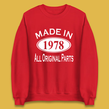 Made In 1978 All Original Parts Vintage Retro 45th Birthday Funny 45 Years Old Birthday Gift Unisex Sweatshirt