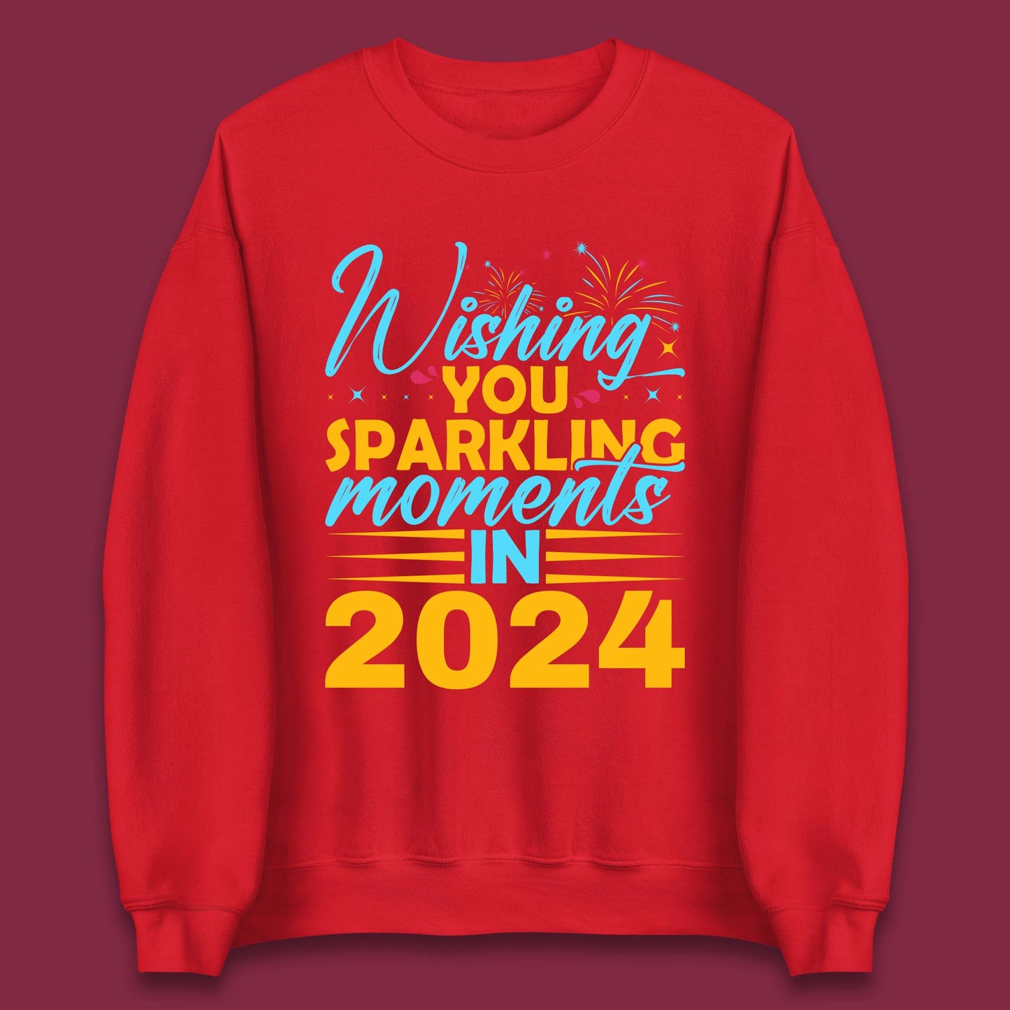 Wishing You Sparkling Moments in 2024 Unisex Sweatshirt