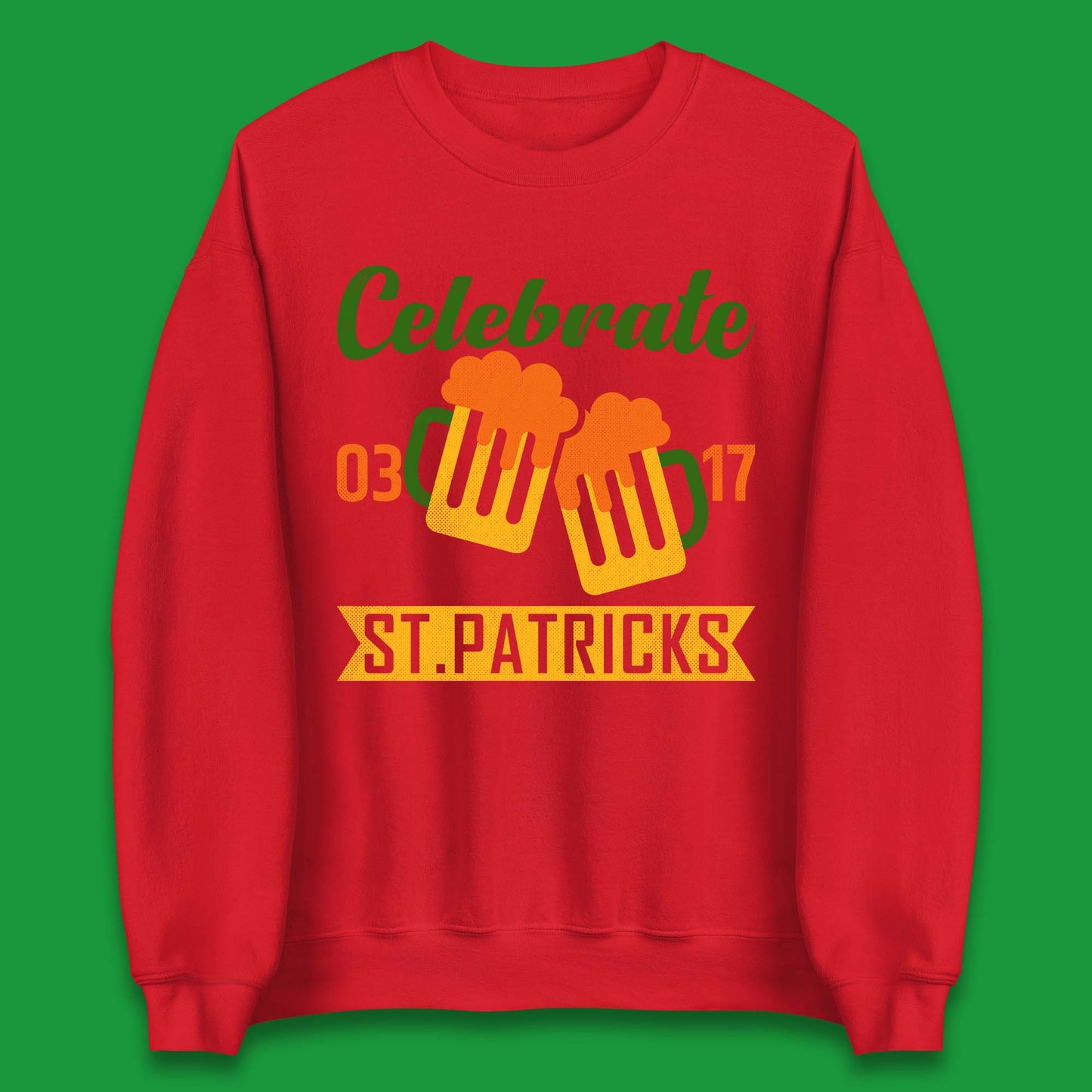 Celebrate St. Patricks Day Unisex Sweatshirt