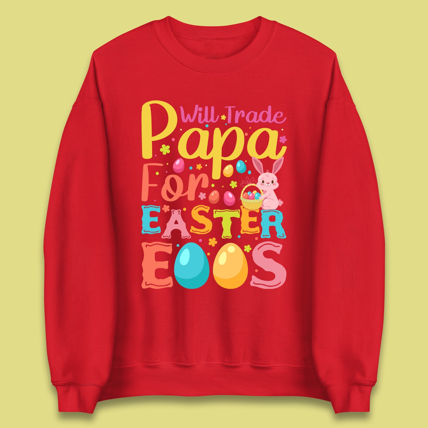 Papa For Easter Eggs Unisex Sweatshirt