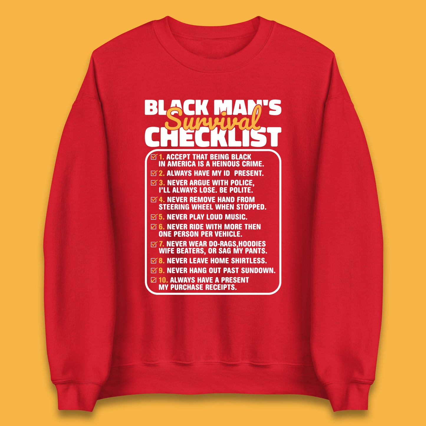 Black Man's Survival Checklist Black Lives Matter Black History Freedom Unisex Sweatshirt