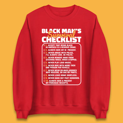 Black Man's Survival Checklist Black Lives Matter Black History Freedom Unisex Sweatshirt