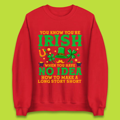 You Know You're Irish Unisex Sweatshirt