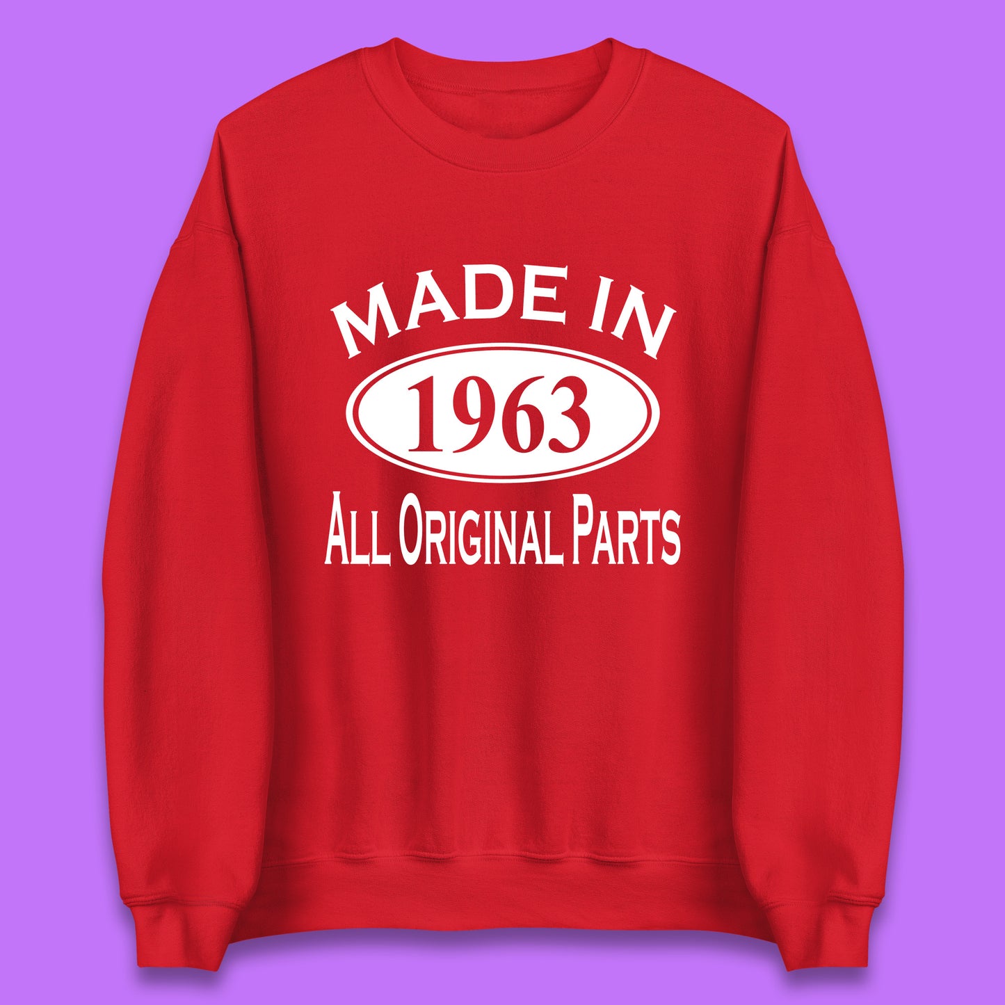 Made In 1963 All Original Parts Vintage Retro 60th Birthday Funny 60 Years Old Birthday Gift Unisex Sweatshirt