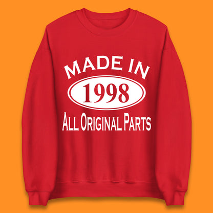 Made In 1998 All Original Parts Vintage Retro 25th Birthday Funny 25 Years Old Birthday Gift Unisex Sweatshirt