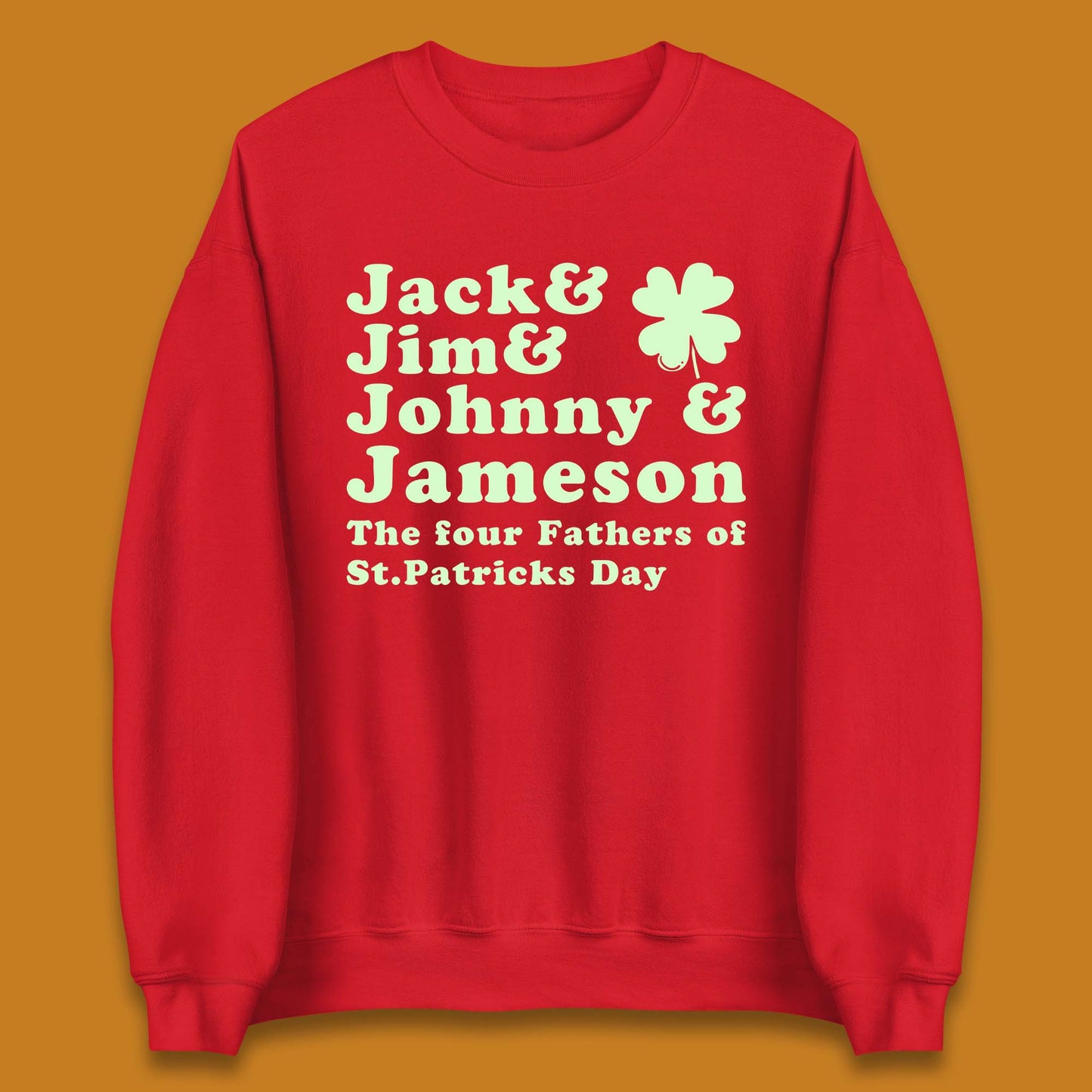 The Four Fathers of St. Patrick's Day Unisex Sweatshirt