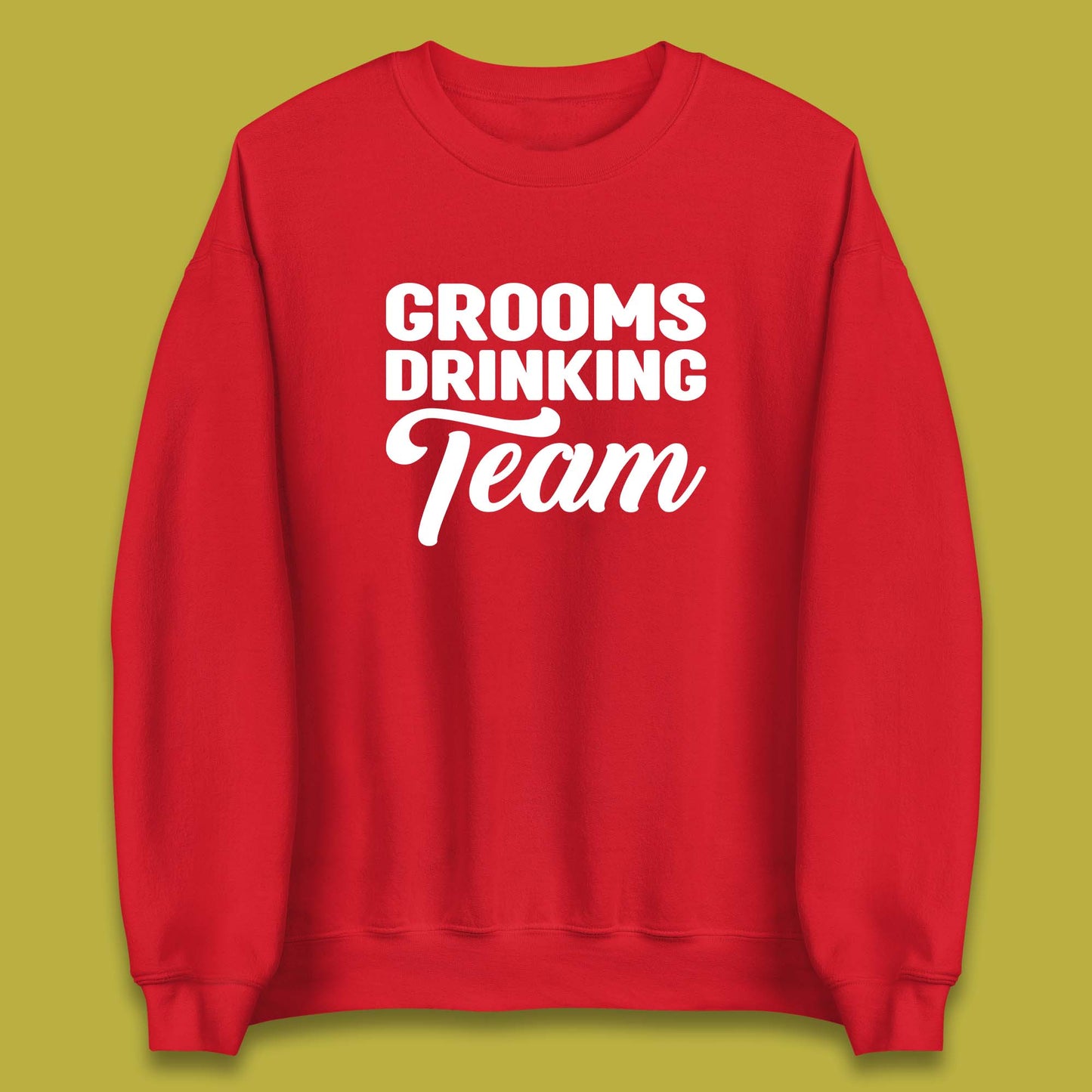 Groom Drinking Team Funny Bachelor Party Wedding Drinking Team Unisex Sweatshirt