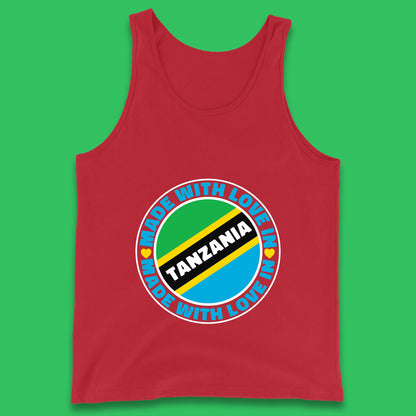 Made With Love In Tanzania Country In East Africa Tanzanian Africa Traveler Tank Top