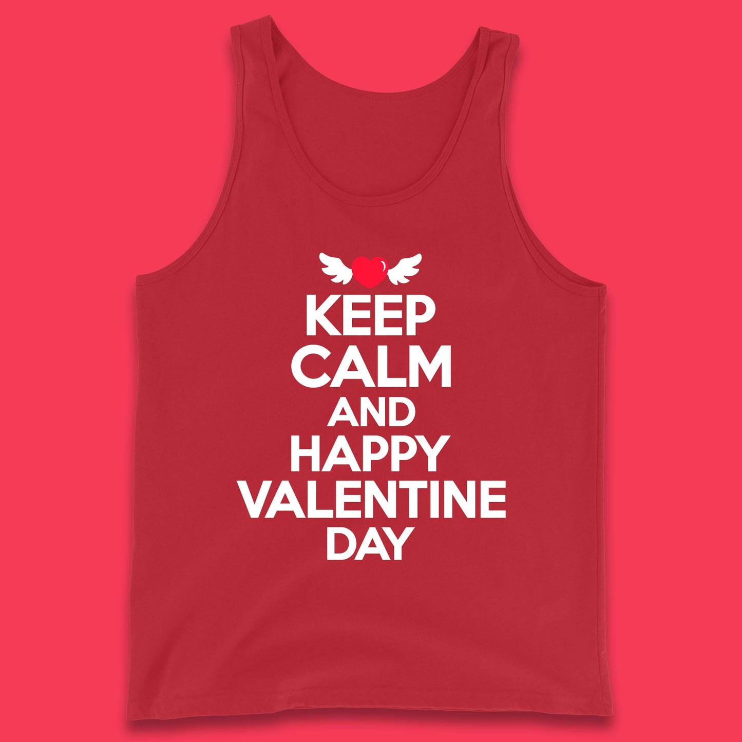 Keep Calm And Happy Valentine Day Tank Top