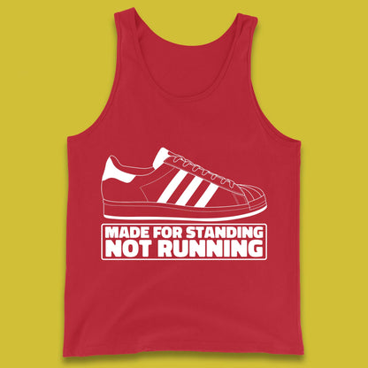 Made For Standing Not Running Football Hooligan Trimm Trab Terraces Tank Top