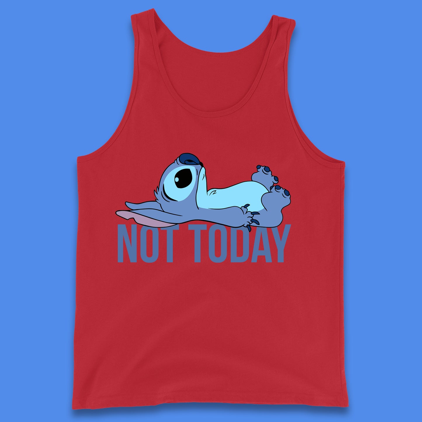 Lazzy Disney Ohana Not Today Laying Ohana Lilo & Stitich Disneyland Cartoon Character Walt Disney Tank Top