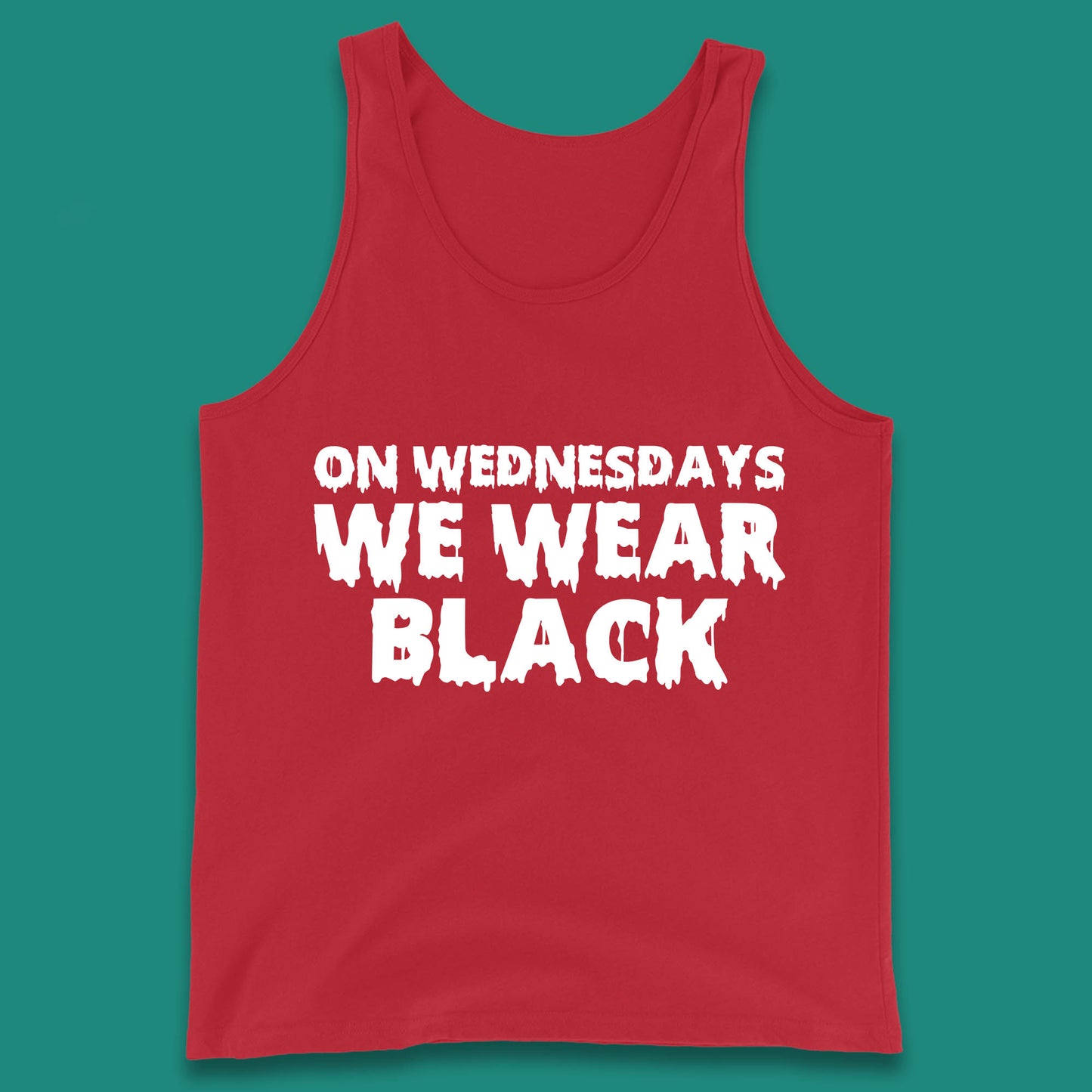 On Wednesday We Wear Black Halloween Wednesday Addams Horror Movie Trending Tv Series Tank Top