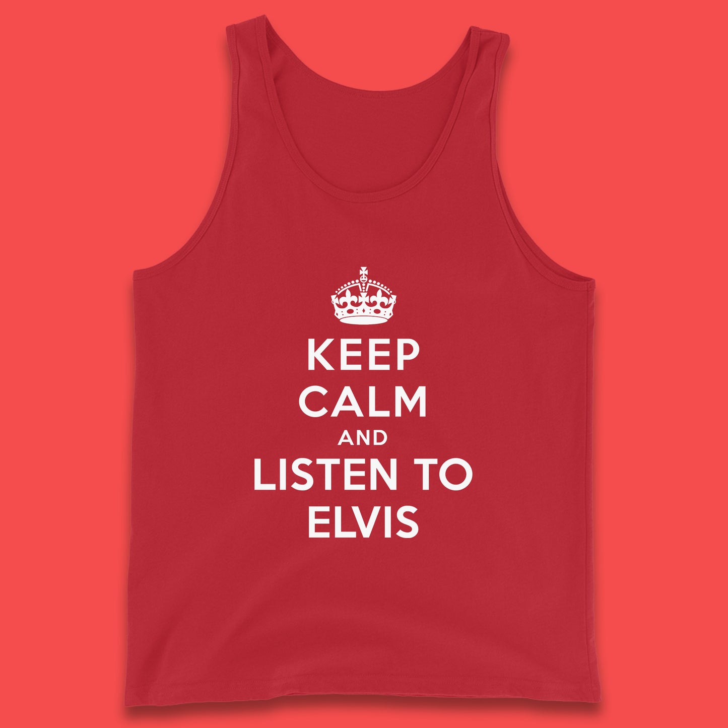 Keep Calm And Listen To Elvis American Singer Elvis Presley King Of Rock Tank Top