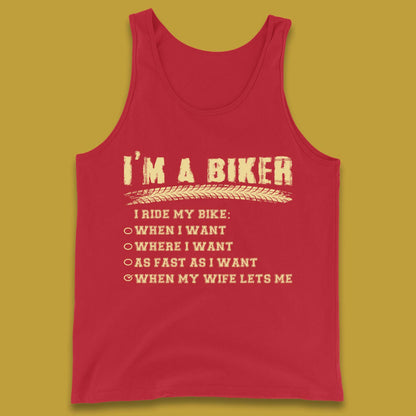 I'm A Biker I Ride My Bike Tank Top