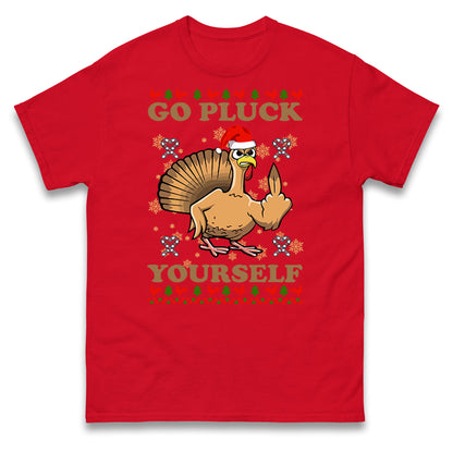 Christmas Go Pluck Yourself Funny T Shirt