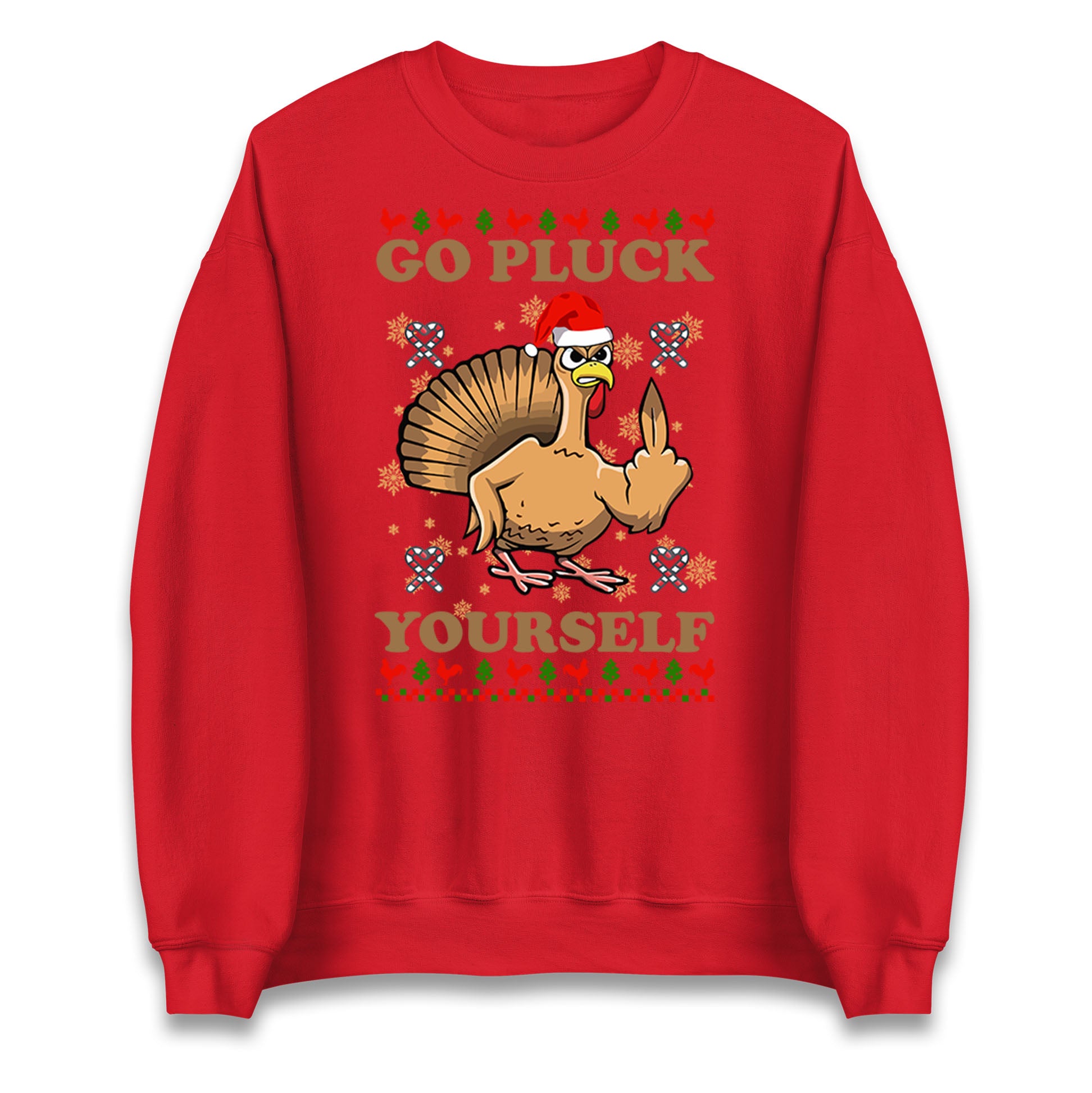 Christmas Go Pluck Yourself Funny Sweatshirt