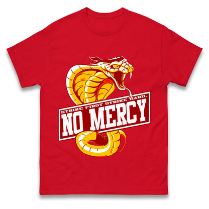 Cobra Kai No Mercy T Shirts