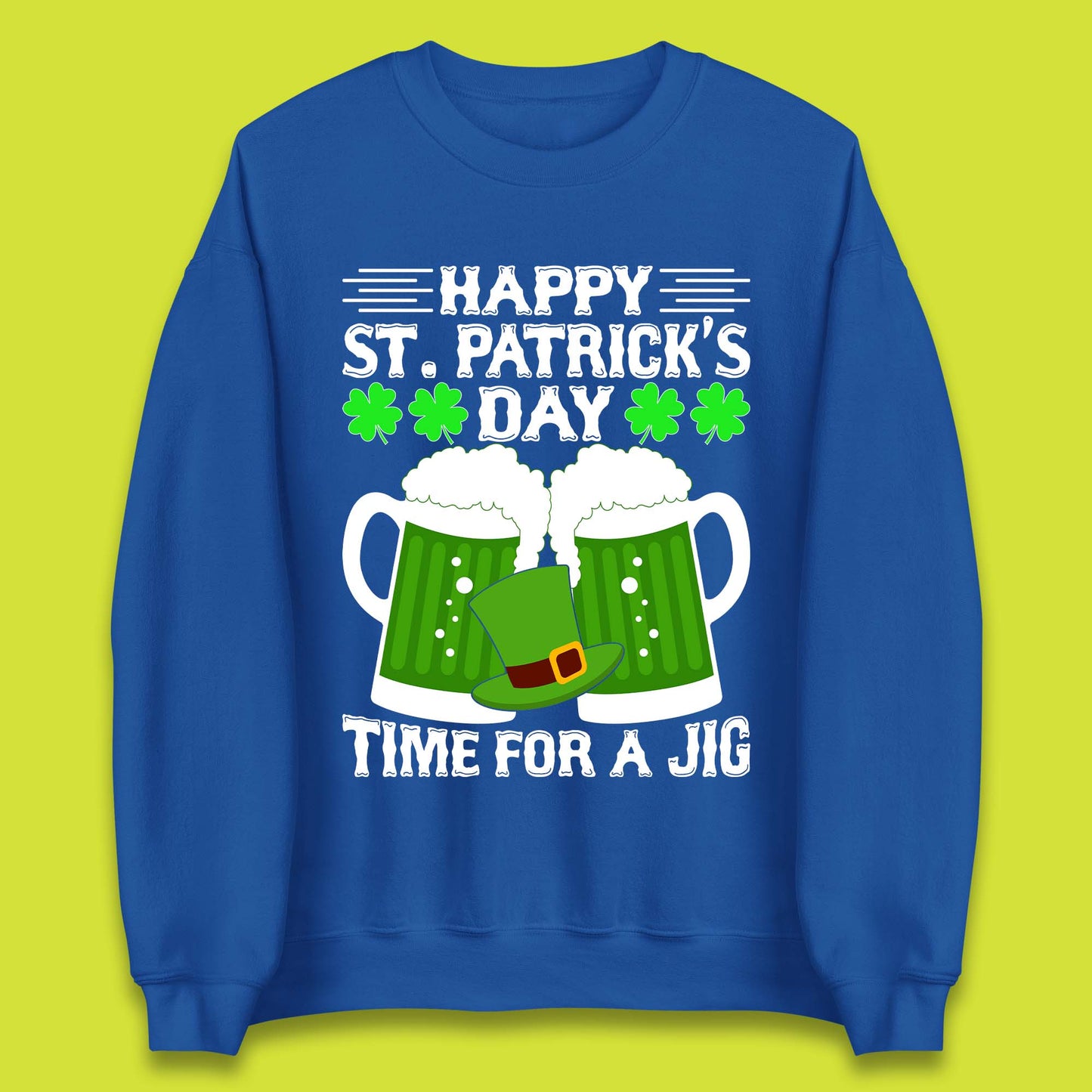 St. Patrick's Day Time For A Jig Unisex Sweatshirt