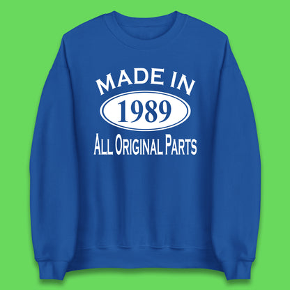 Made In 1989 All Original Parts Vintage Retro 34th Birthday Funny 34 Years Old Birthday Gift Unisex Sweatshirt