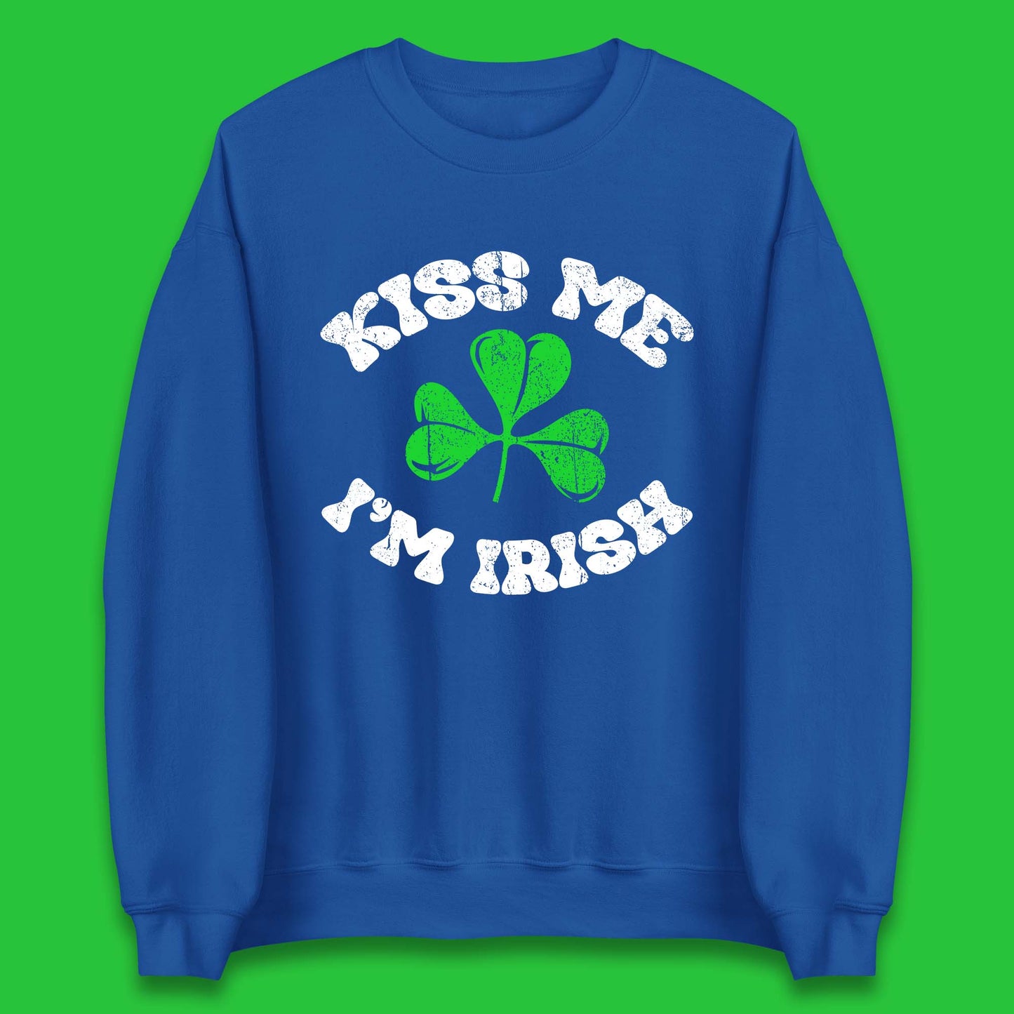 Kiss Me I'm Irish St. Patrick's Day Unisex Sweatshirt