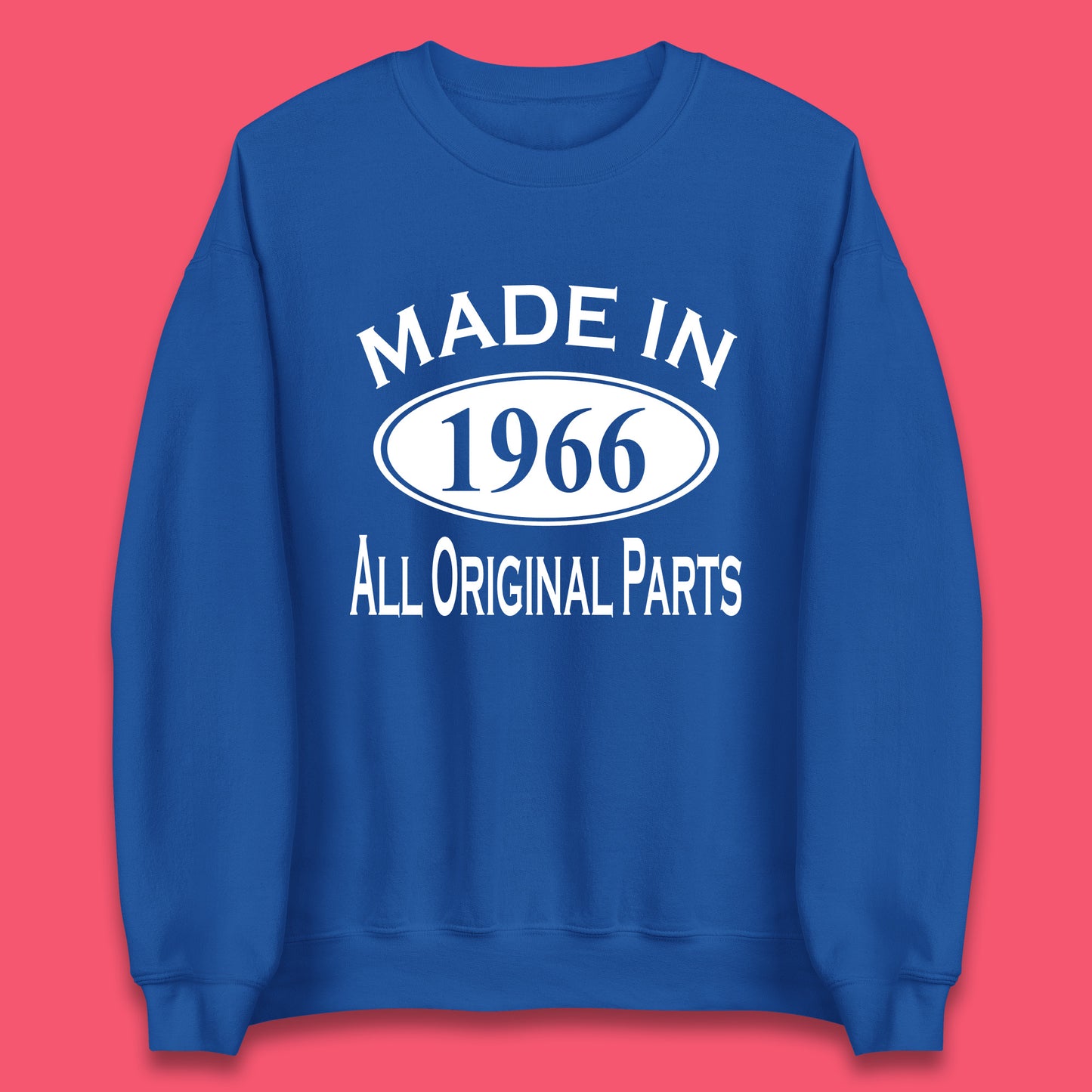 Made In 1966 All Original Parts Vintage Retro 57th Birthday Funny 57 Years Old Birthday Gift Unisex Sweatshirt