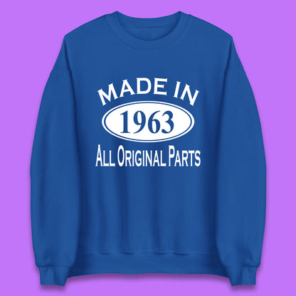 Made In 1963 All Original Parts Vintage Retro 60th Birthday Funny 60 Years Old Birthday Gift Unisex Sweatshirt