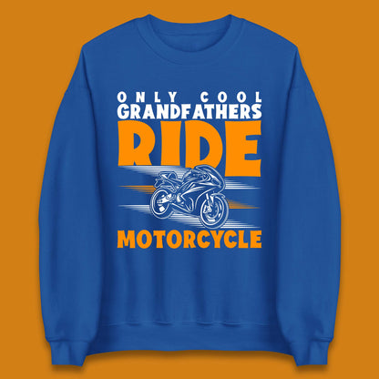 Grandfathers Ride Motorcyle Unisex Sweatshirt