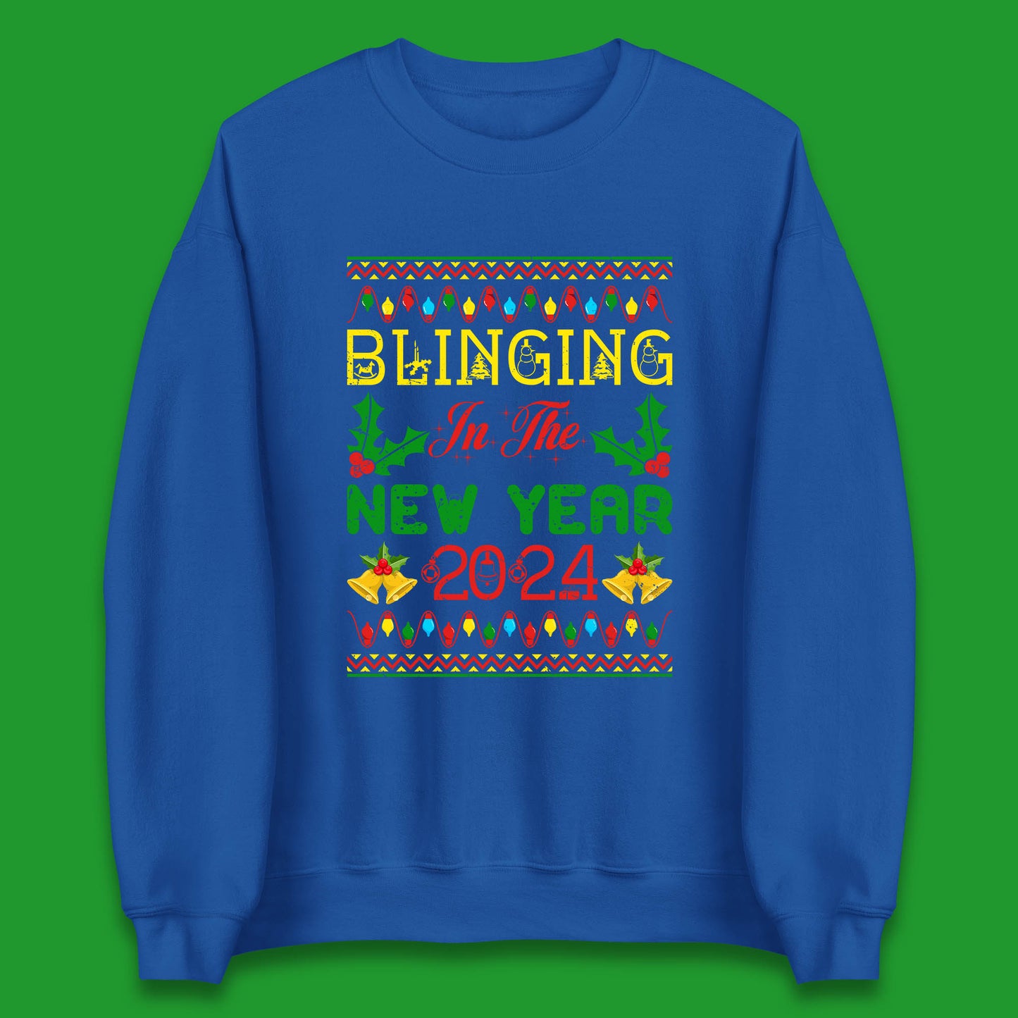 Blinging In The New Year 2024 Christmas Happy New Year Xmas Festive Celebration Unisex Sweatshirt