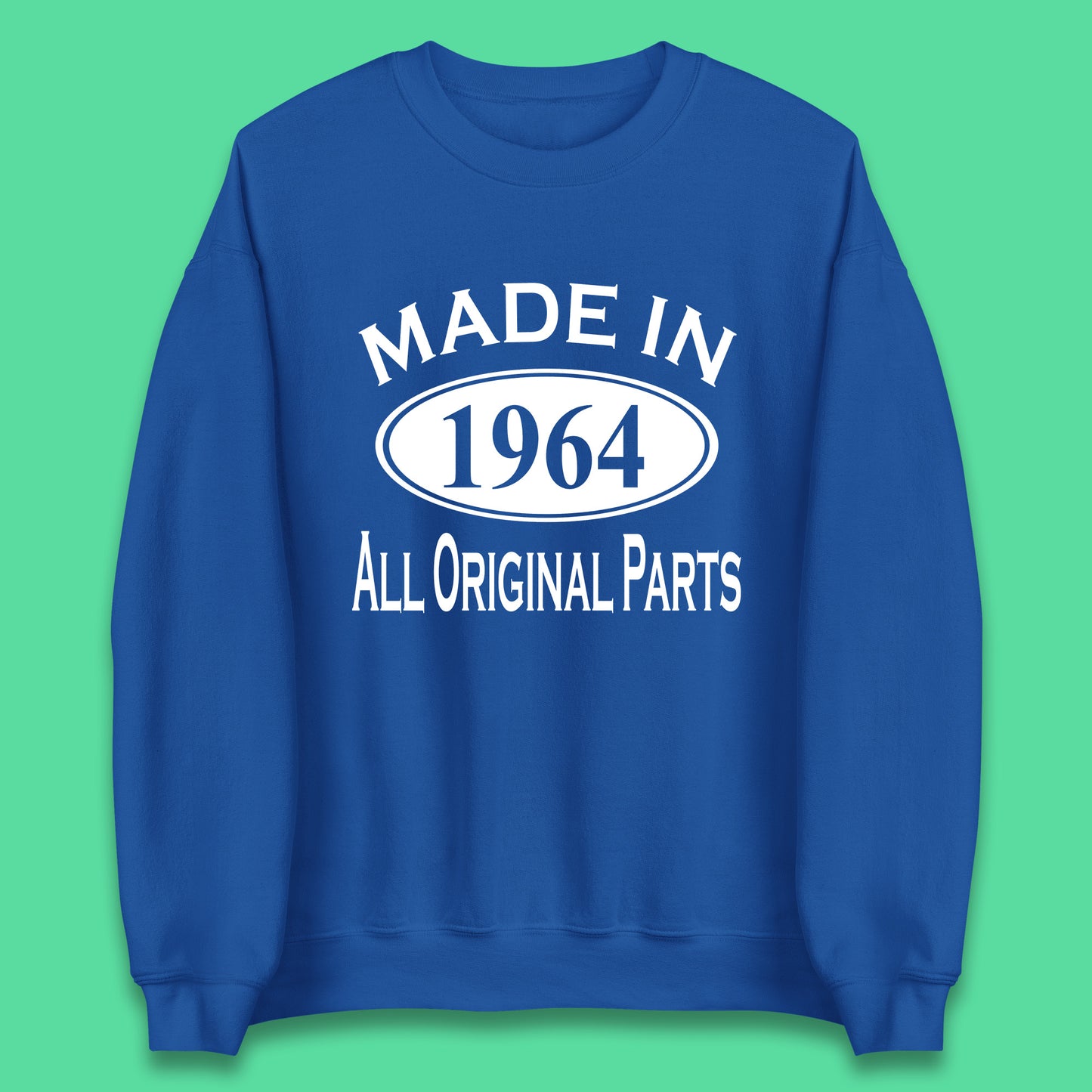 Made In 1964 All Original Parts Vintage Retro 59th Birthday Funny 59 Years Old Birthday Gift Unisex Sweatshirt